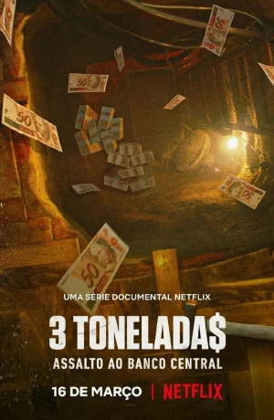Дорама 3 тонны: ограбление Центрального банка Бразилии онлайн